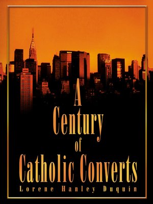cover image of A Century of Catholic Converts